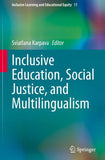 Inclusive Education, Social Justice, and Multilingualism