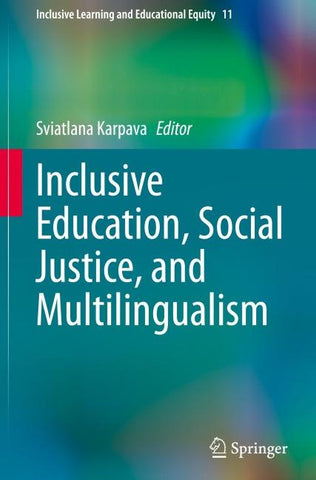 Inclusive Education, Social Justice, and Multilingualism