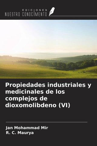 Propiedades industriales y medicinales de los complejos de dioxomolibdeno (VI)