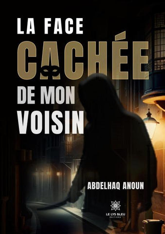La face cachée de mon voisin