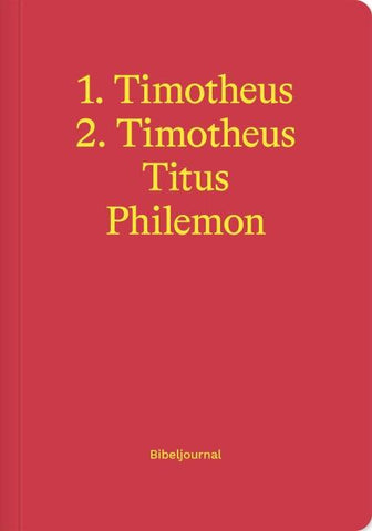 1.–2. Timotheus, Titus & Philemon (Bibeljournal)