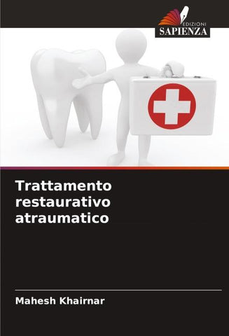 Trattamento restaurativo atraumatico