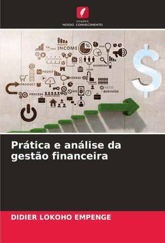 Prática e análise da gestão financeira