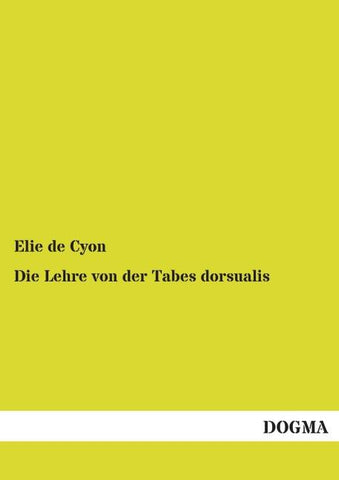 Die Lehre von der Tabes dorsualis