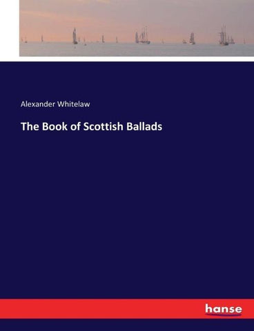 The Book of Scottish Ballads
