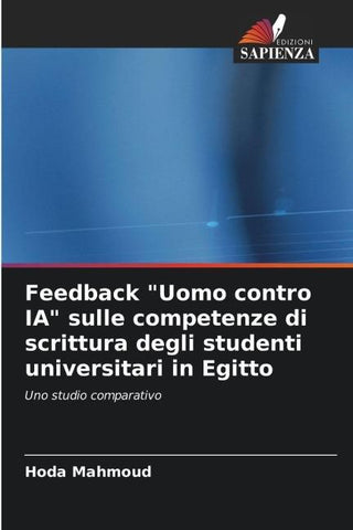 Feedback "Uomo contro IA" sulle competenze di scrittura degli studenti universitari in Egitto