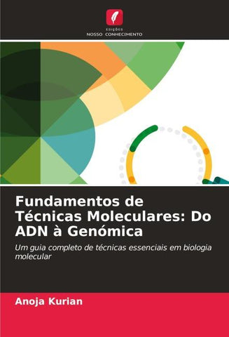 Fundamentos de Técnicas Moleculares: Do ADN à Genómica