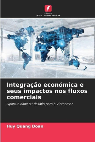 Integração económica e seus impactos nos fluxos comerciais