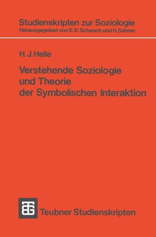 Verstehende Soziologie und Theorie der Symbolischen Interaktion