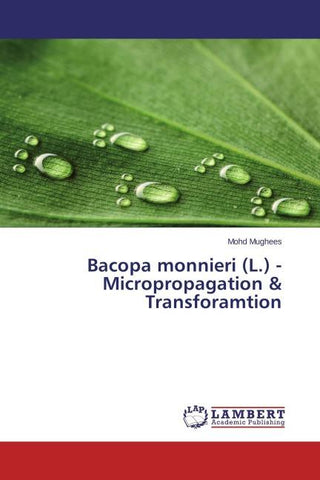 Bacopa monnieri (L.) - Micropropagation & Transforamtion