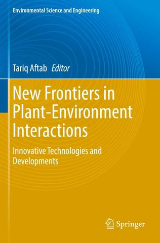 New Frontiers in Plant-Environment Interactions