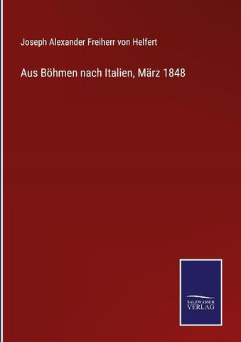 Aus Böhmen nach Italien, März 1848