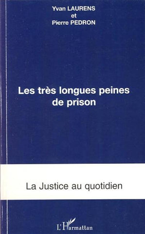 Les très longues peines de prison