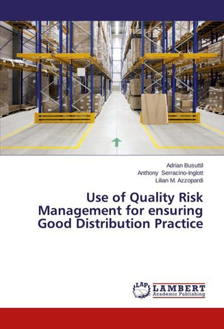 Use of Quality Risk Management for ensuring Good Distribution Practice