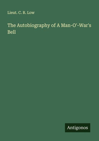 The Autobiography of A Man-O'-War's Bell