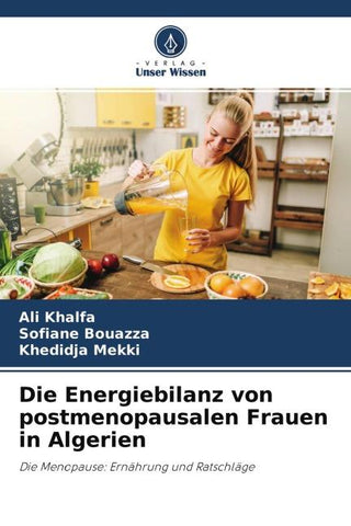 Die Energiebilanz von postmenopausalen Frauen in Algerien