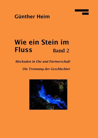 Wie ein Stein im Fluss II