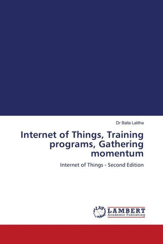 Internet of Things, Training programs, Gathering momentum