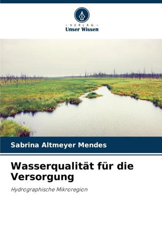 Wasserqualität für die Versorgung