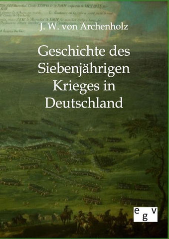 Geschichte des Siebenjährigen Krieges in Deutschland
