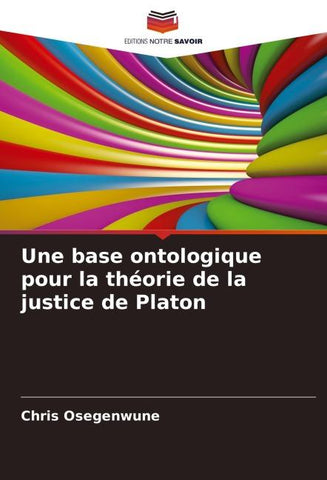 Une base ontologique pour la théorie de la justice de Platon