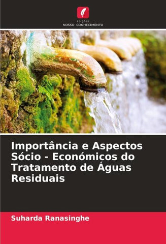 Importância e Aspectos Sócio - Económicos do Tratamento de Águas Residuais