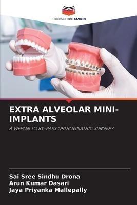 EXTRA ALVEOLAR MINI-IMPLANTS