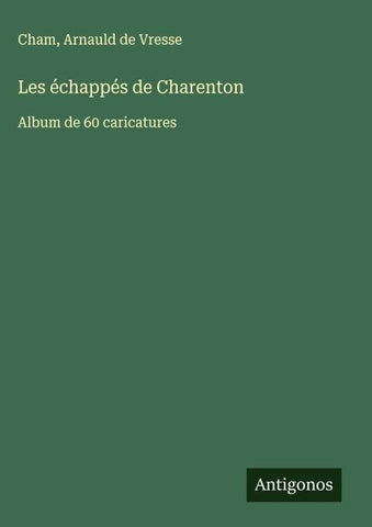 Les échappés de Charenton