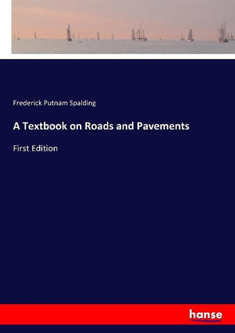 A Textbook on Roads and Pavements