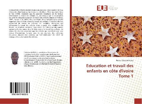 Education et travail des enfants en côte d'ivoire Tome 1