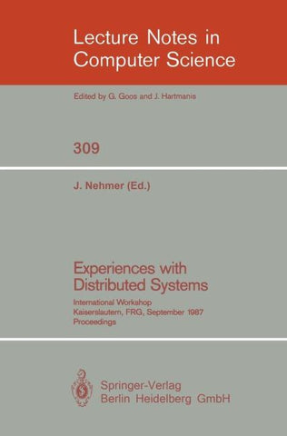 Experiences with Distributed Systems