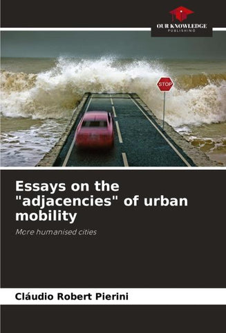 Essays on the "adjacencies" of urban mobility