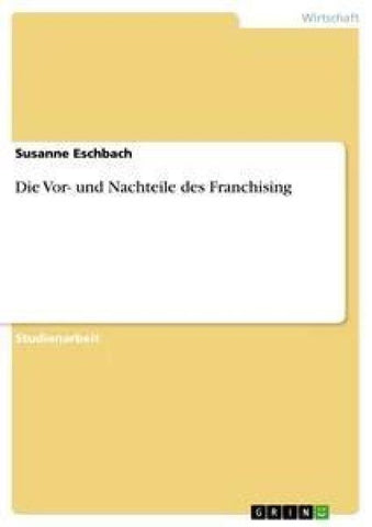 Die Vor- und Nachteile des Franchising