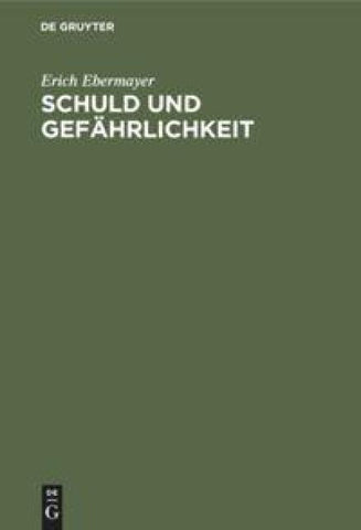 Schuld und Gefährlichkeit