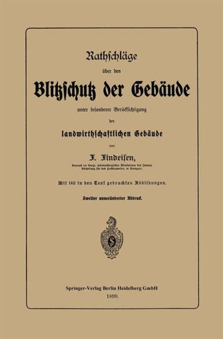 Rathschläge über den Blitzschutz der Gebäude unter besonderer Berücksichtigung der landwirthschaftlichen Gebäude