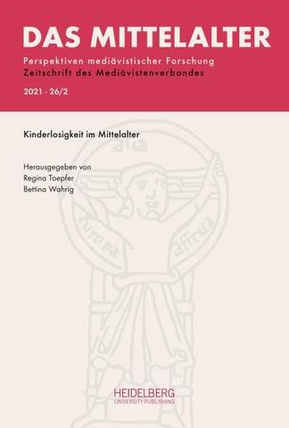 Das Mittelalter. Perspektiven mediävistischer Forschung : Zeitschrift... / 2021, Band 26, Heft 2