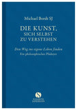 Die Kunst, sich selbst zu verstehen