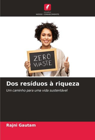 Dos resíduos à riqueza
