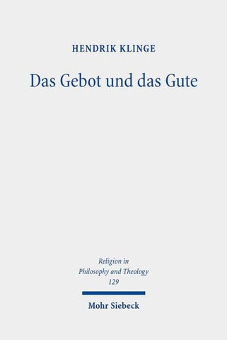 Das Gebot und das Gute