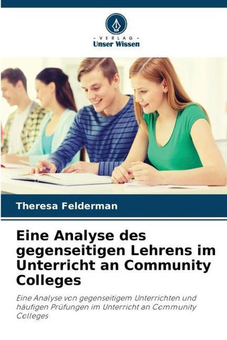 Eine Analyse des gegenseitigen Lehrens im Unterricht an Community Colleges