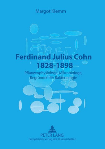 Ferdinand Julius Cohn 1828-1898