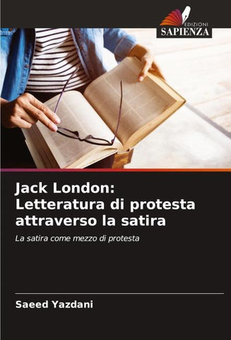 Jack London: Letteratura di protesta attraverso la satira