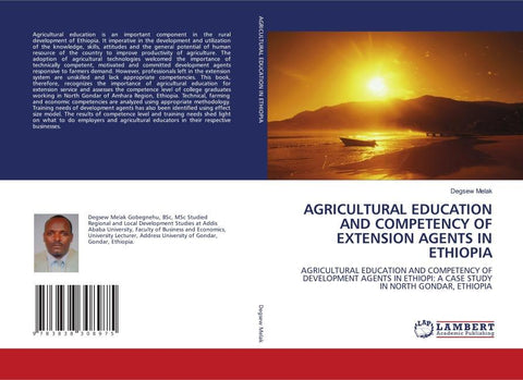 AGRICULTURAL EDUCATION AND COMPETENCY OF EXTENSION AGENTS IN ETHIOPIA