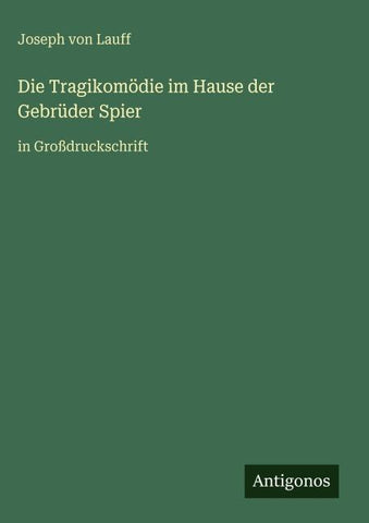 Die Tragikomödie im Hause der Gebrüder Spier