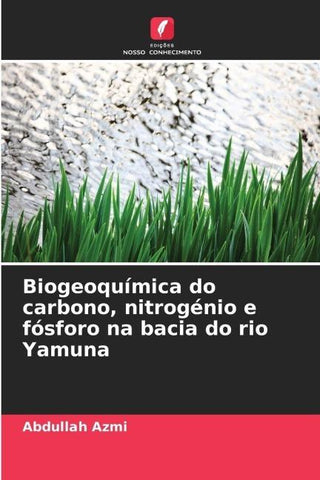 Biogeoquímica do carbono, nitrogénio e fósforo na bacia do rio Yamuna