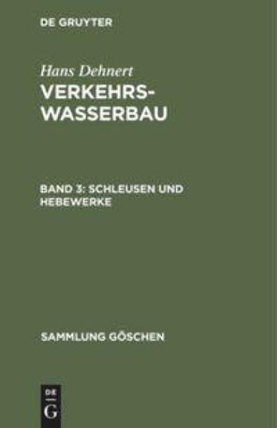 Schleusen und Hebewerke