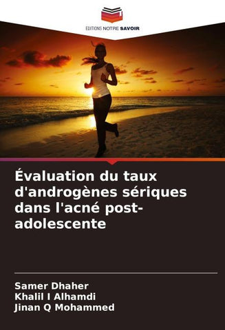 Évaluation du taux d'androgènes sériques dans l'acné post-adolescente