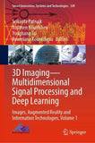 3D Imaging—Multidimensional Signal Processing and Deep Learning