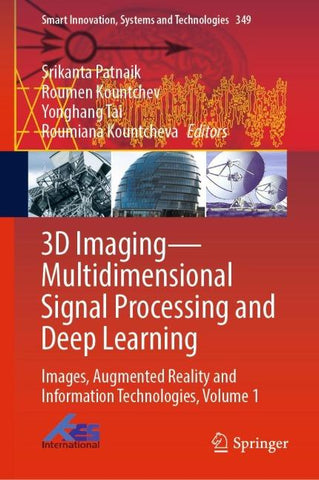 3D Imaging—Multidimensional Signal Processing and Deep Learning
