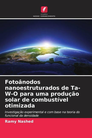 Fotoânodos nanoestruturados de Ta-W-O para uma produção solar de combustível otimizada